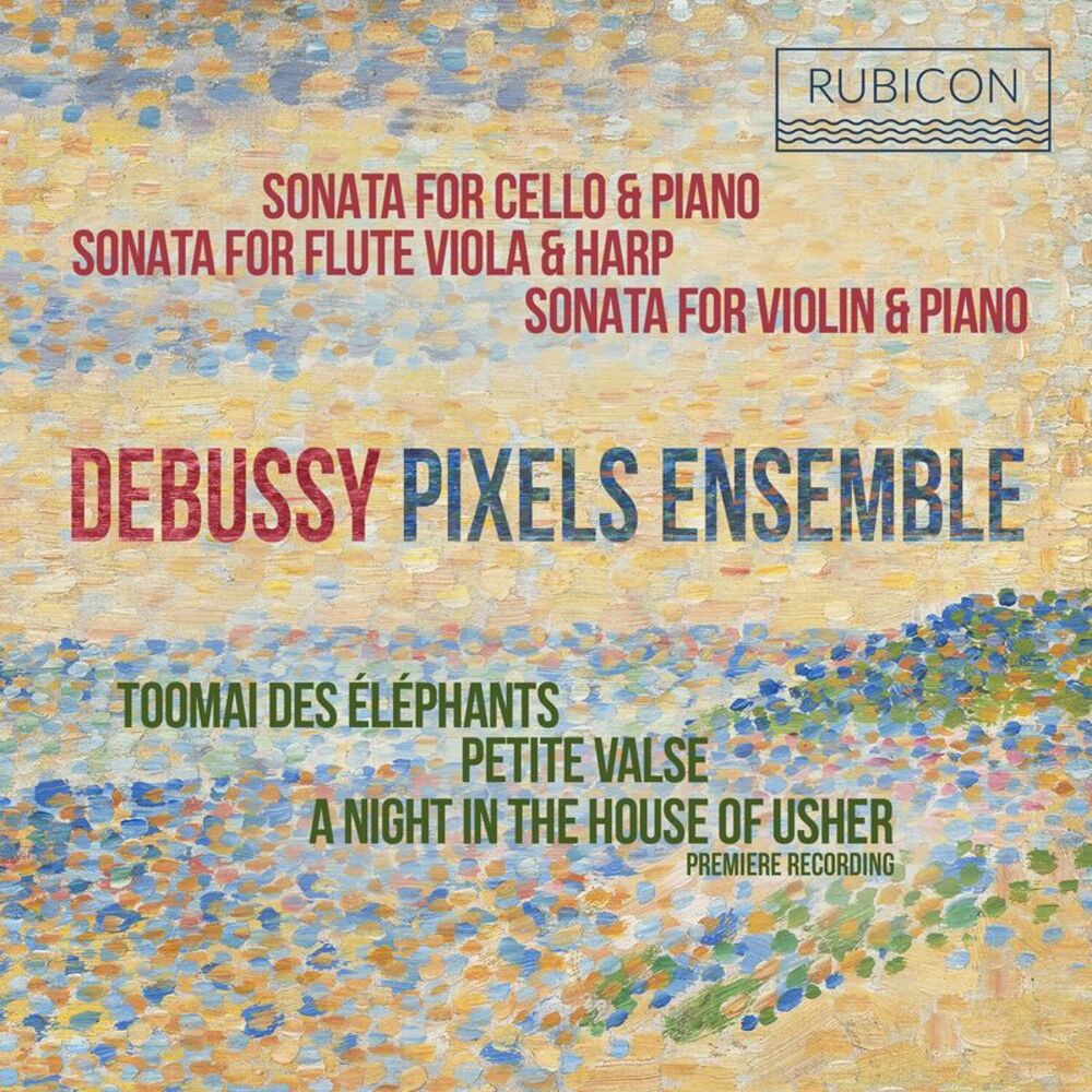 Pixels Ensemble - Debussy: Sonatas  CD